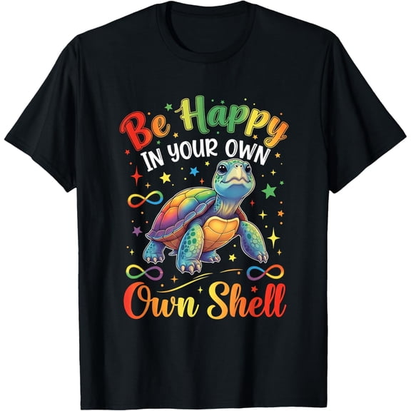 Rainbow Turtle Be Happy in Your Own Shell Autism Turtle Mens T-Shirt