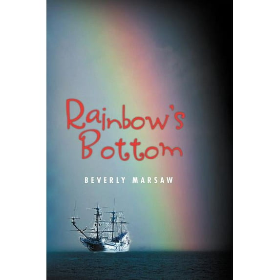 Rainbow's Bottom, (Paperback)
