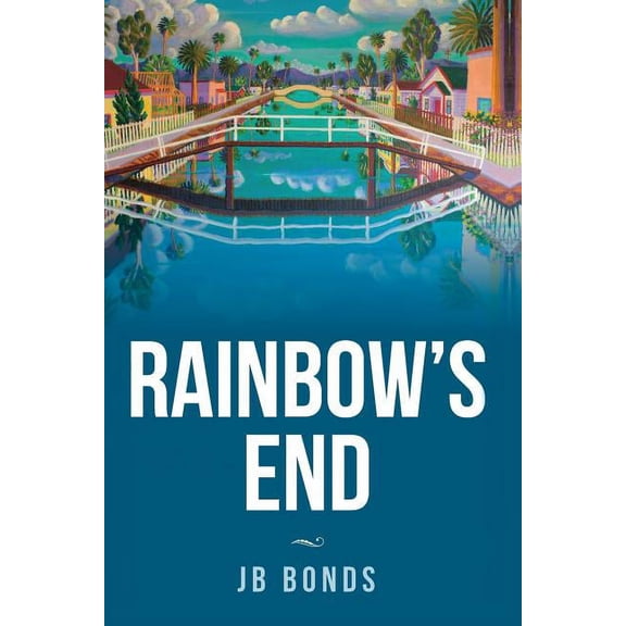 Rainbow's End Rainbow's End, Book 2, (Paperback)