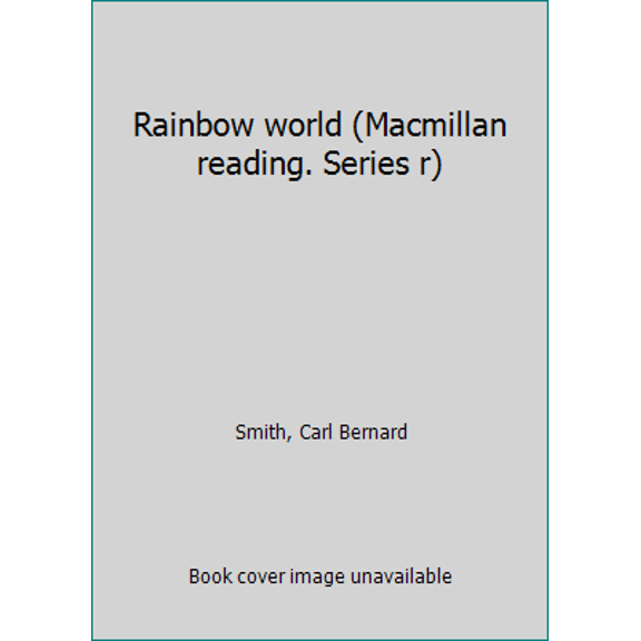 Pre-Owned Rainbow world (Macmillan reading. Series r) (Unknown) 0021366802 9780021366804