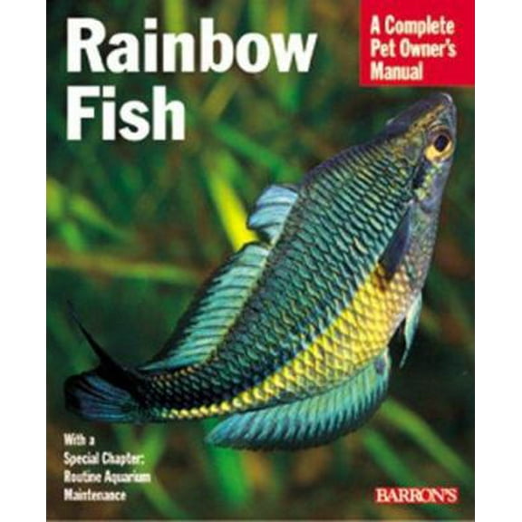 Pre-Owned Barron's Rainbow Fish (Complete Pet Owner's Manual) (Paperback) 0764111809 9780764111808