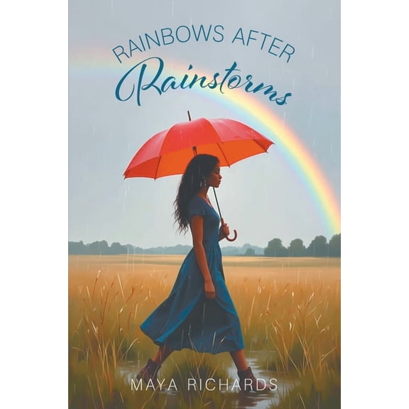 Rainbows After Rainstorms, (Paperback)