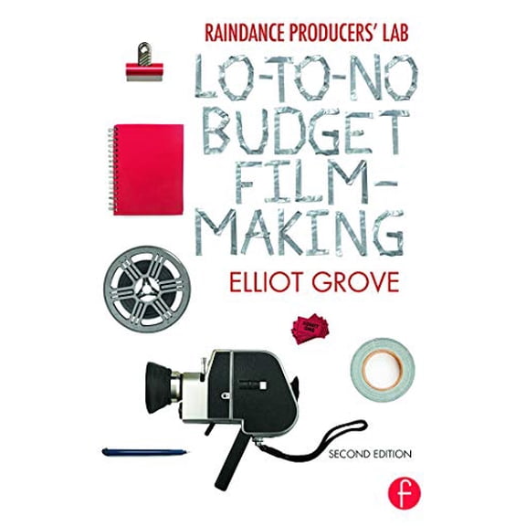 Pre-Owned Raindance Producers' Lab Lo-To-No Budget Filmmaking: Lo-To-No Budget Filmmaking Paperback