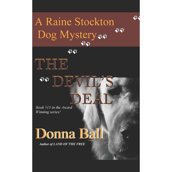 Raine Stockton Dog Mysteries The Devil's Deal, Book 13, (Paperback)