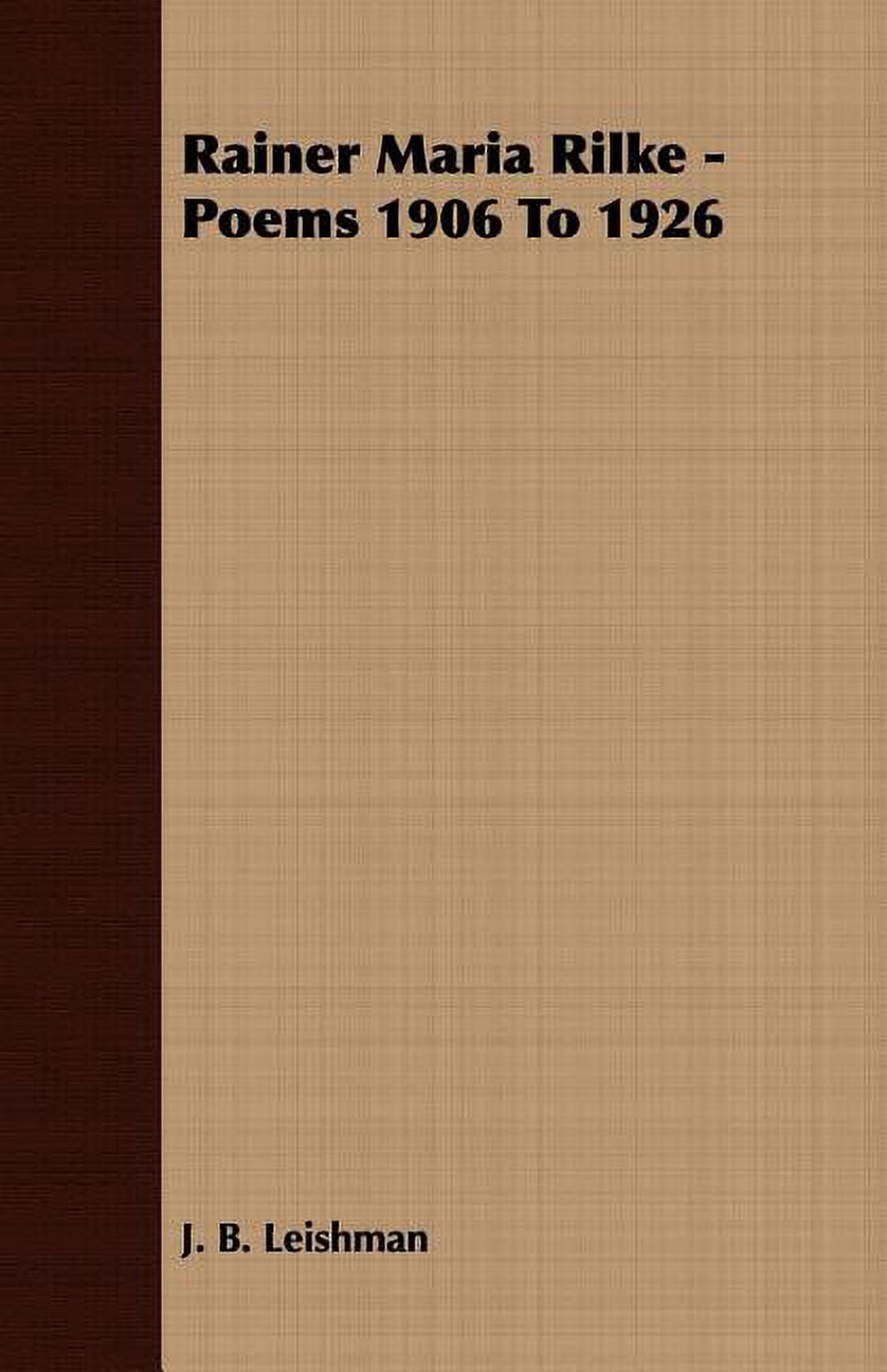 Rainer Maria Rilke - Poems 1906 To 1926 (Paperback) - Walmart Business ...