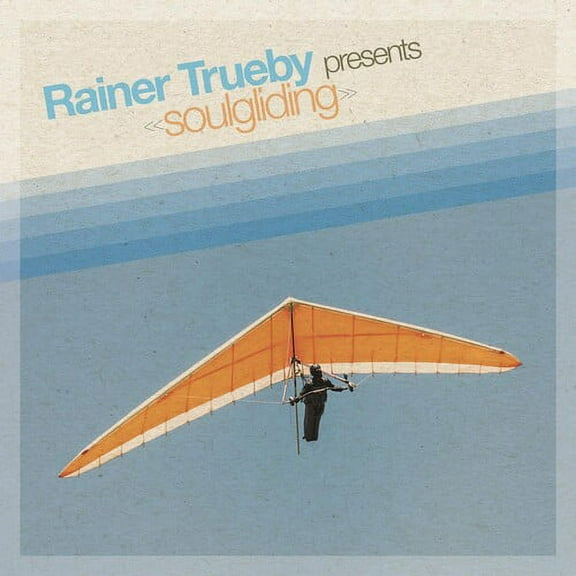 Rainer Truby - Rainer Trueby Presents Soulgliding - Music & Performance - Vinyl