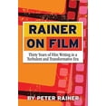 thumbnail image 1 of Pre-Owned Rainer on Film: Thirty Years of Film Writing in a Turbulent and Transformative Era (Paperback) 1595800778 9781595800770, 1 of 1