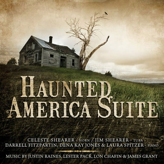 Raines / Shearer,Celeste / Shearer,Jim - Haunted America Suite - Music & Performance - CD