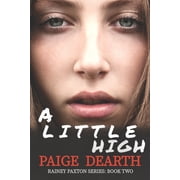 Rainey Paxton A Little High Paperback
