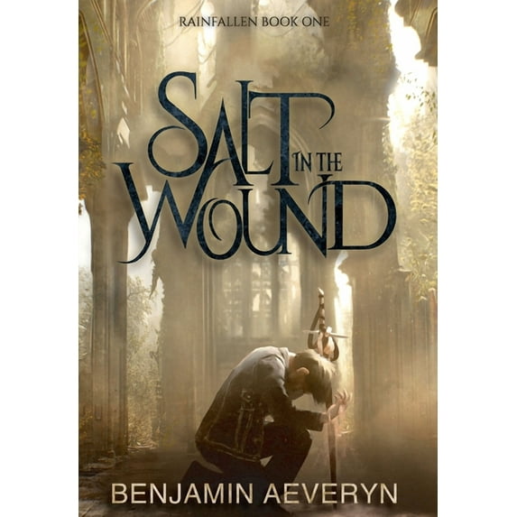 Rainfallen: Salt in the Wound (Hardcover)