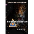 thumbnail image 1 of Rainforest Rescue: A Beacon Flight Adventure Paperback A. R. Coy, 1 of 1