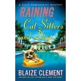 thumbnail image 1 of Pre-Owned Raining Cat Sitters and Dogs (Paperback) 0312369581 9780312369583, 1 of 1