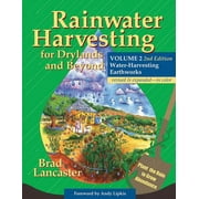 Rainwater Harvesting for Drylands and Beyond, Volume 2, 2nd Edition: Water-Harvesting Earthworks, Revised ed. (Paperback)