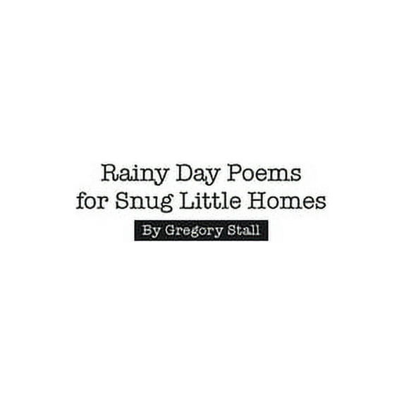Rainy Day Poems for Snug Little Homes, (Paperback)