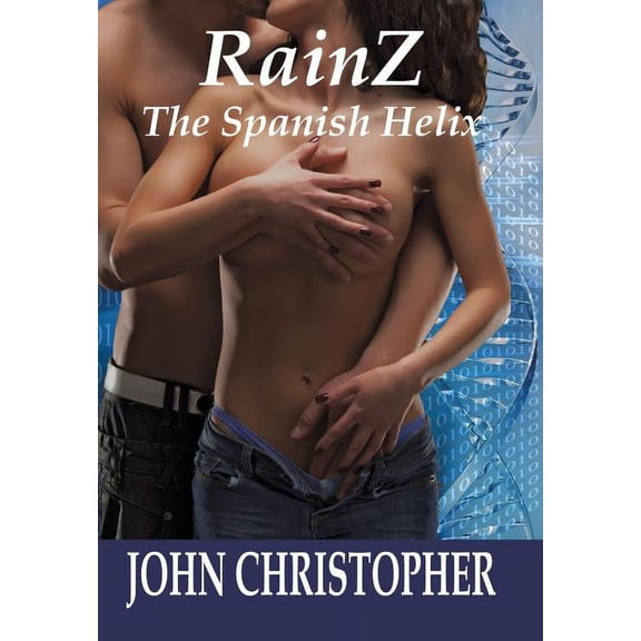 Rainz : The Spanish Helix (Hardcover)