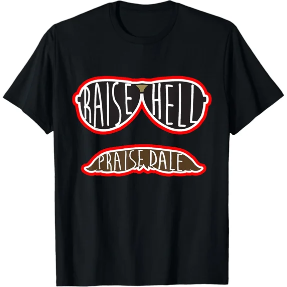 Raise Hell Praise Dale Classic Black T-Shirt