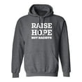 thumbnail image 1 of Raise Hope Not Racists Adult Hooded Sweatshirt, 1 of 2