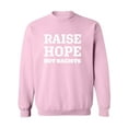 thumbnail image 1 of Raise Hope Not Racists Crewneck Sweatshirt, 1 of 2
