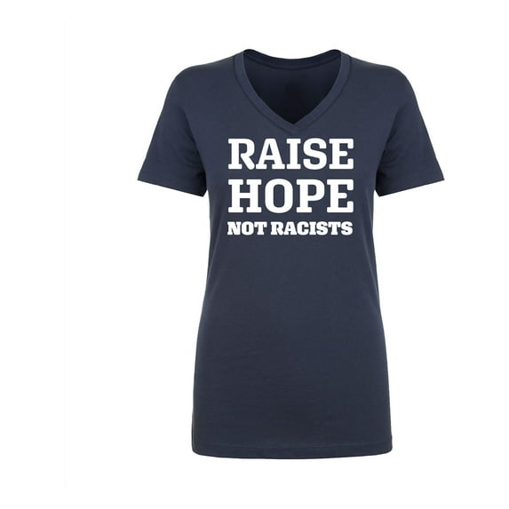 Raise Hope Not Racists Womens V-Neck Tee