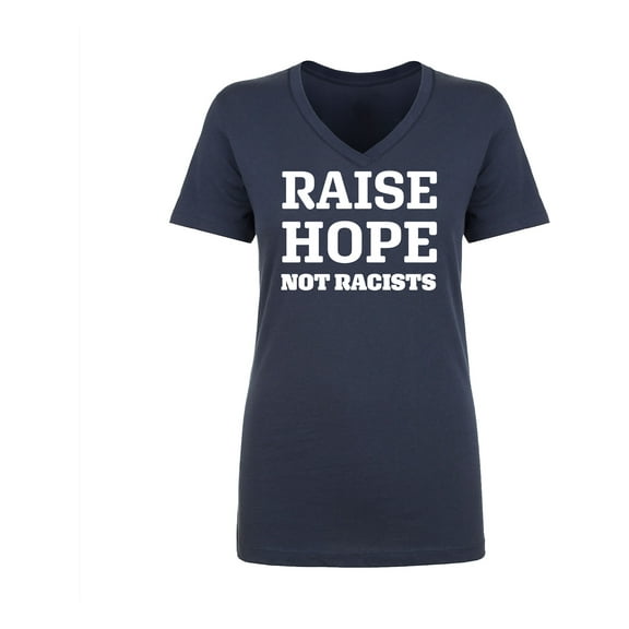 Raise Hope Not Racists Womens V-Neck Tee