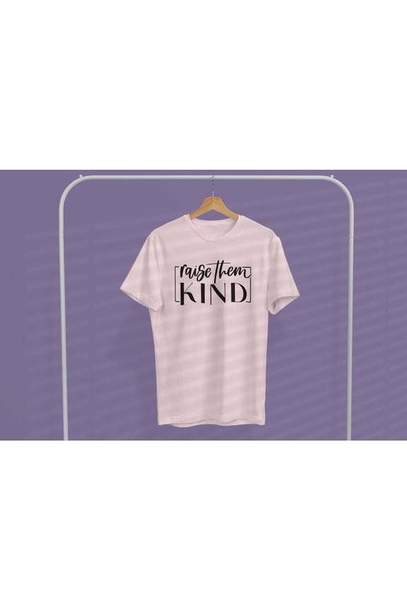 Raise Them Kind Shirt, Mother Shirt, Mommy, New Mom Shirt, Mothers Day Shirt, Cute Mama Shirt, New Mom Shirt, Mother Birthday Gift SWEATSHIRT All Size S-5XL