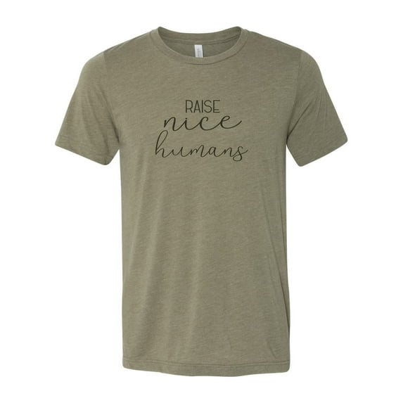 "Raise Nice Humans, Parenting Shirt, Unisex, Sublimation T, Gift For Her, Raising Kids, Nice Humans, Be Kind, Be Nice, Future Generations, Heather Olive, SMALL"