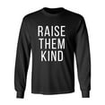 thumbnail image 1 of Raise Them Kind Adult Long Sleeve T-shirt, 1 of 3