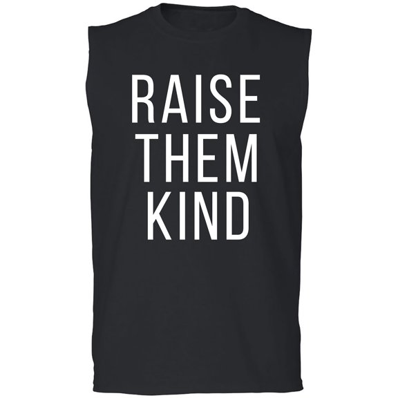 Raise Them Kind Adult Sleeveless Tee