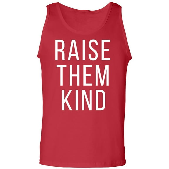Raise Them Kind Adult Tank Top