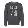 thumbnail image 1 of Raise Them Kind Crewneck Sweatshirt, 1 of 3