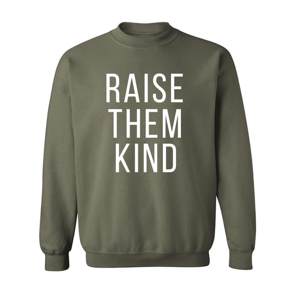 Raise Them Kind Crewneck Sweatshirt