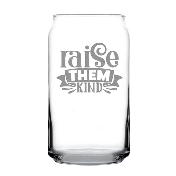 Raise Them Kind Hand Engraved 16oz Can Shaped Pint Glass Personalized Etched Design Unique Glassware Gifts for All Occasions