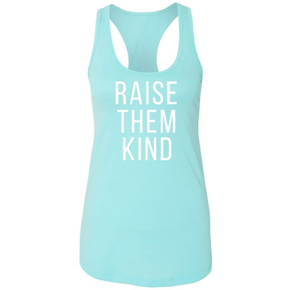 Raise Them Kind Racerback Tank