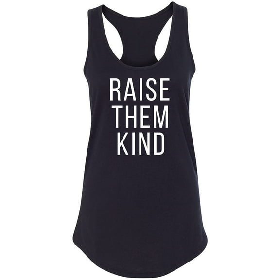 Raise Them Kind Racerback Tank