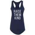 thumbnail image 1 of Raise Them Kind Racerback Tank, 1 of 2