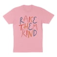 thumbnail image 1 of Raise Them Kind Shirt Unisex X-Large Pink, 1 of 5
