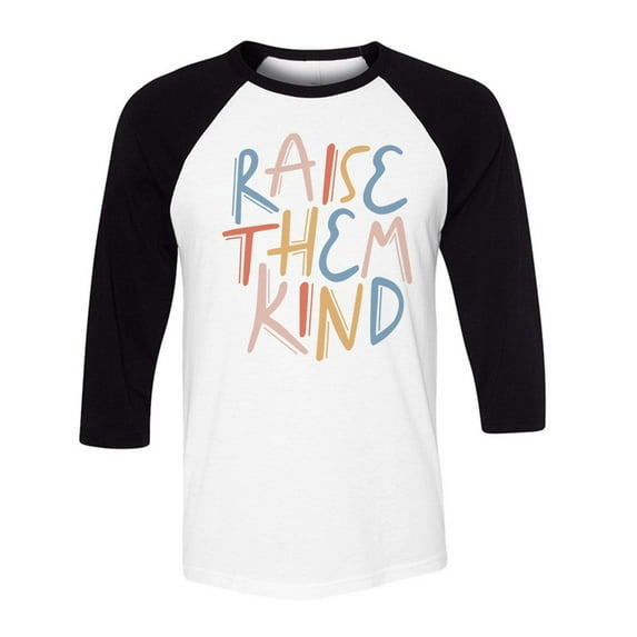 Raise Them Kind Three-Quarter Raglan Sleeve Baseball Shirt Unisex X-Small White/Black
