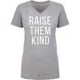 thumbnail image 1 of Raise Them Kind Womens V-Neck T-Shirt, 1 of 3