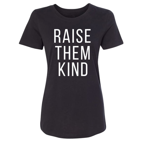 Raise Them Kind Womens crewneck tee