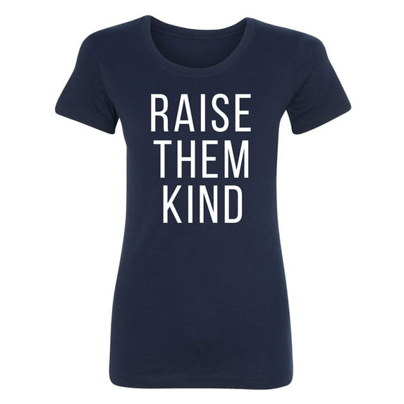 Raise Them Kind Womens crewneck tee
