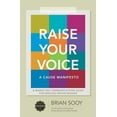 thumbnail image 1 of Pre-Owned Raise Your Voice: A Cause Manifesto (Paperback) 1605440299 9781605440293, 1 of 1
