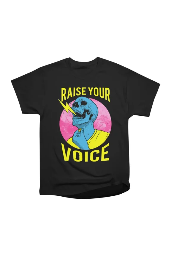 Raise Your Voice T-Shirt Tee Gift For Him Merch For Her Apparel For Friend