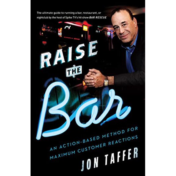 Pre-Owned Raise the Bar: An Action-Based Method for Maximum Customer Reactions (Paperback)