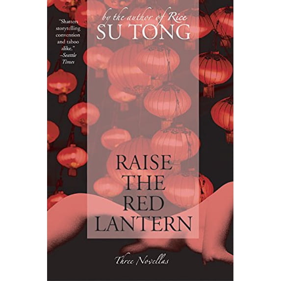 Pre-Owned Raise the Red Lantern: Three Novellas (Paperback) 0060596333