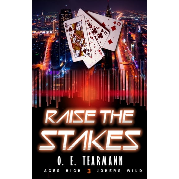 Aces High, Jokers Wild Raise the Stakes, Book 3, (Paperback)