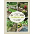 thumbnail image 1 of Pre-Owned Raised-Bed Gardening: How to Grow More in Less Space (Paperback) 1631863703 9781631863707, 1 of 1