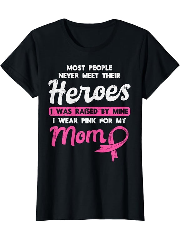 Raised By My Heroe Pink For Mom Breast Cancer Awareness T-Shirt