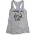 thumbnail image 1 of Raised In A Barn Tank Top, Ladies Racerback Tank Top, Farm Tank, Farmer Tank, Farm Girl Tank, Heather Gray, X-Large, 1 of 3