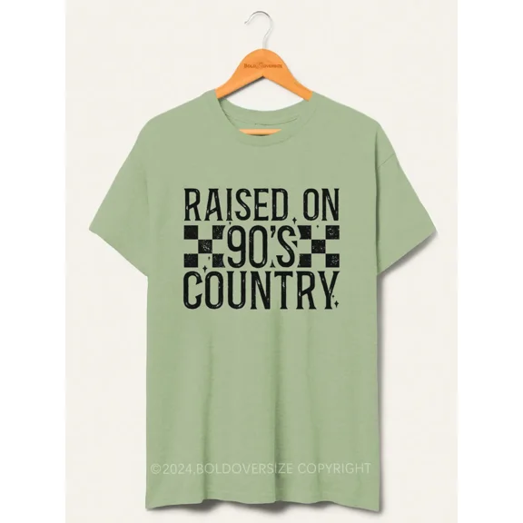 Raised On 90'S Country Music Tee