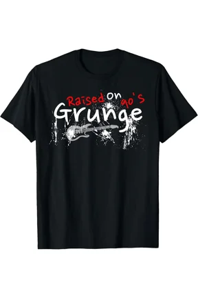 Raised On 90's Grunge Rock Music Lover T-Shirt
